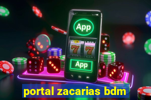 portal zacarias bdm